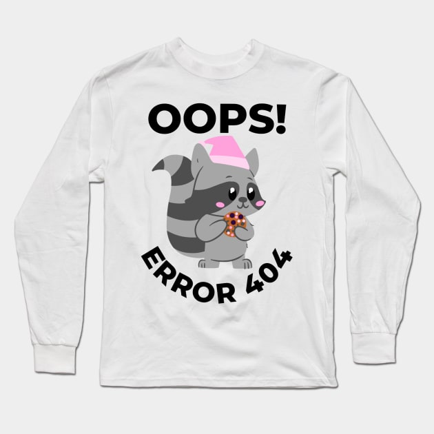 Oops error 404 raccoon - Computer Long Sleeve T-Shirt by LukjanovArt